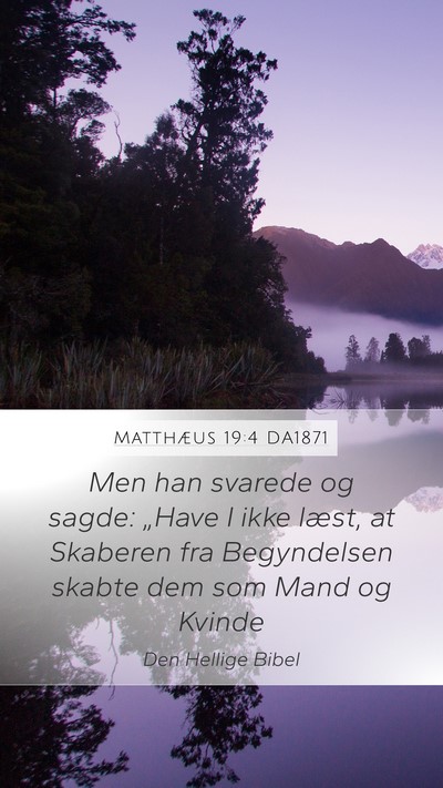 Matthæus 19:4 DA1871 Bible Verse Image