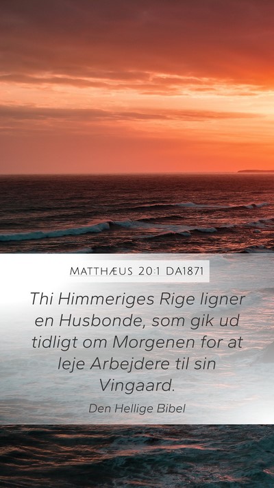 Matthæus 20:1 DA1871 Bible Verse Image