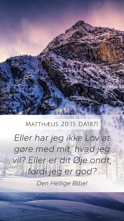 Matthæus 20:15 DA1871 Bible Verse Image