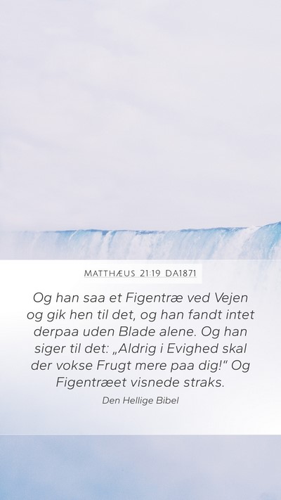 Matthæus 21:19 DA1871 Bible Verse Image