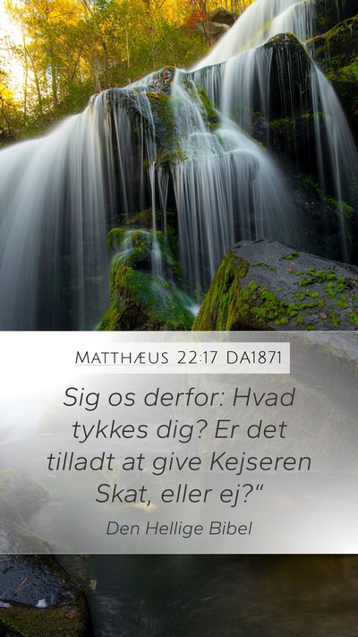 Matthæus 22:17 DA1871 Bible Verse Image