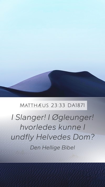 Matthæus 23:33 DA1871 Bible Verse Image