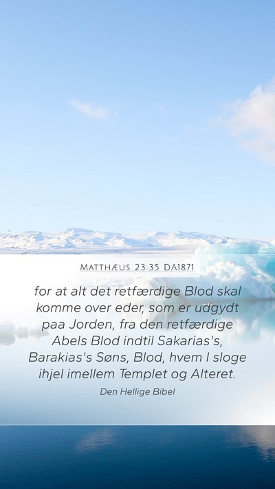 Matthæus 23:35 DA1871 Bible Verse Image