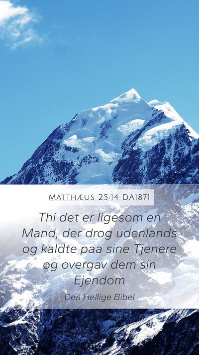 Matthæus 25:14 DA1871 Bible Verse Image