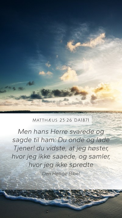 Matthæus 25:26 DA1871 Bible Verse Image