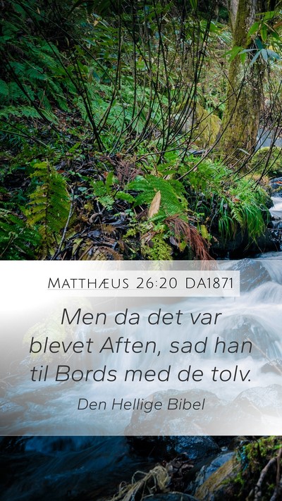 Matthæus 26:20 DA1871 Bible Verse Image