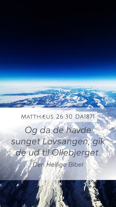 Matthæus 26:30 DA1871 Bible Verse Image