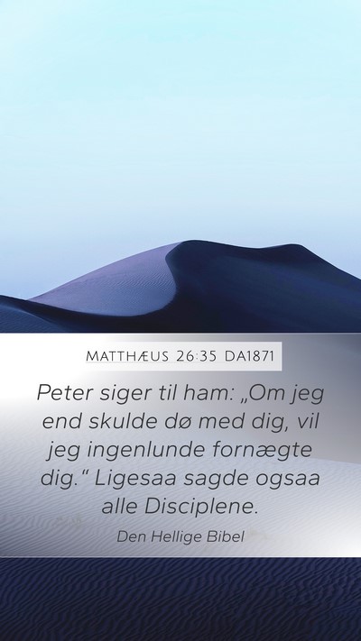 Matthæus 26:35 DA1871 Bible Verse Image