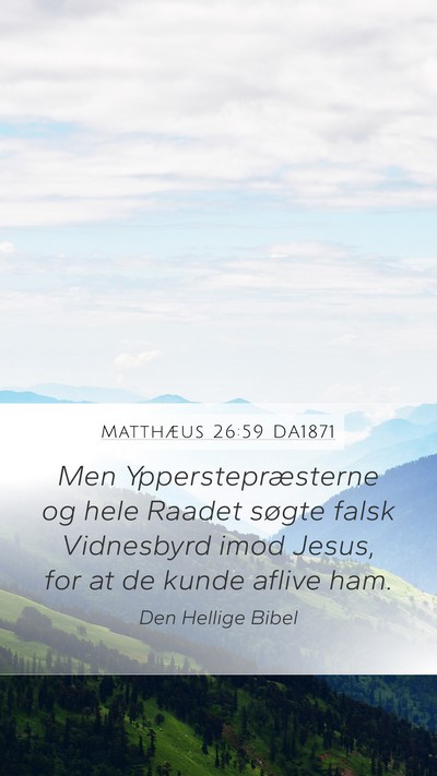 Matthæus 26:59 DA1871 Bible Verse Image