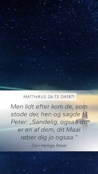 Matthæus 26:73 DA1871 Bible Verse Image