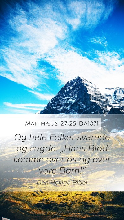 Matthæus 27:25 DA1871 Bible Verse Image
