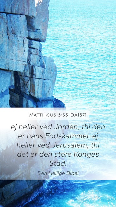 Matthæus 5:35 DA1871 Bible Verse Image