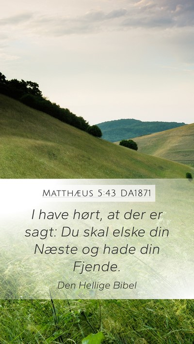 Matthæus 5:43 DA1871 Bible Verse Image