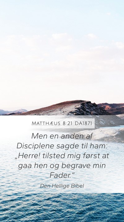 Matthæus 8:21 DA1871 Bible Verse Image