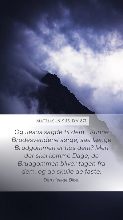 Matthæus 9:15 DA1871 Bible Verse Image