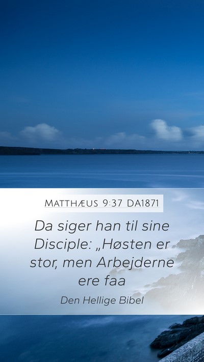 Matthæus 9:37 DA1871 Bible Verse Image