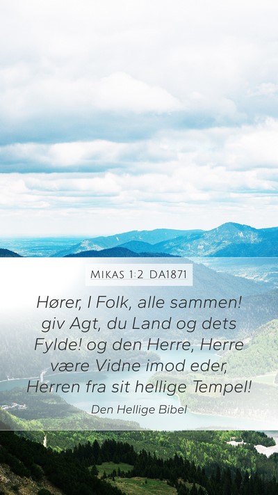 Mikas 1:2 DA1871 Bible Verse Image