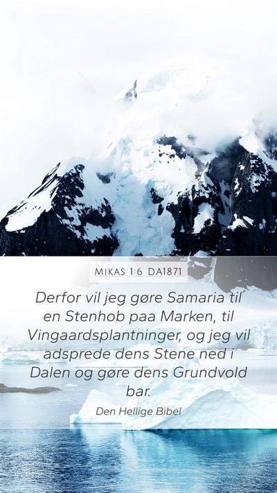 Mikas 1:6 DA1871 Bible Verse Image