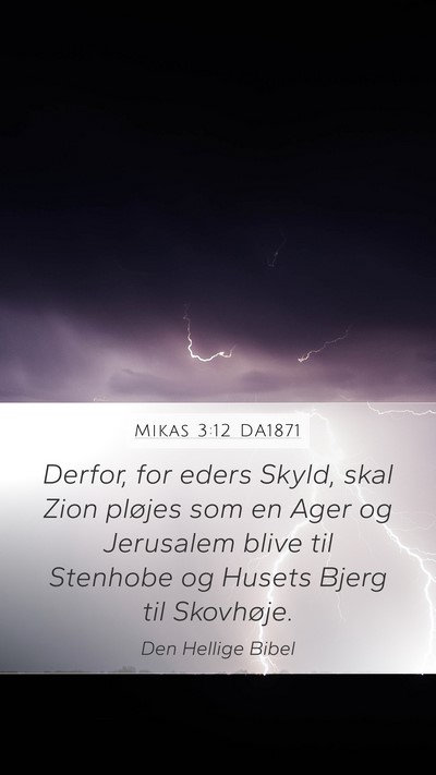 Mikas 3:12 DA1871 Bible Verse Image