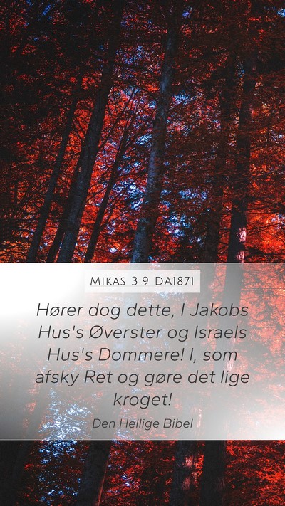 Mikas 3:9 DA1871 Bible Verse Image