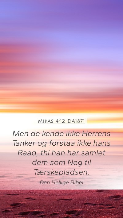 Mikas 4:12 DA1871 Bible Verse Image