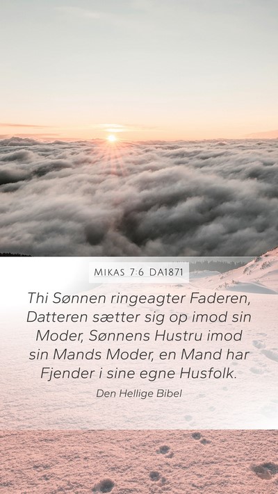 Mikas 7:6 DA1871 Bible Verse Image