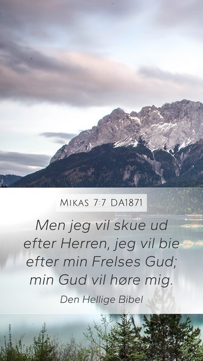 Mikas 7:7 DA1871 Bible Verse Image