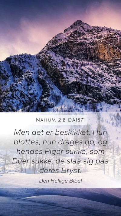 Nahum 2:8 DA1871 Bible Verse Image