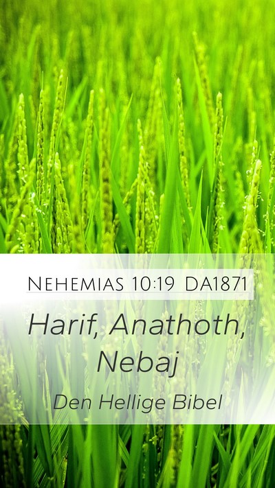 Nehemias 10:19 DA1871 Mobile Phone Wallpaper - Harif, Anathoth, - Mobile Bible Verse Wallpaper