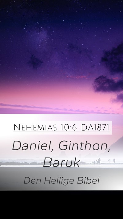 Nehemias 10:6 DA1871 Mobile Phone Wallpaper - Daniel, Ginthon, - Mobile Bible Verse Wallpaper