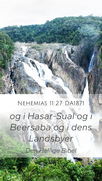 Nehemias 11:27 DA1871 Mobile Phone Wallpaper - og i Hasar-Sual og i Beersaba og i dens - Mobile Bible Verse Wallpaper