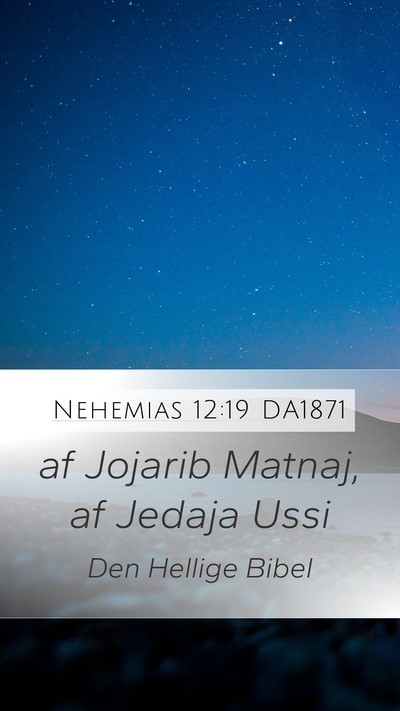 Nehemias 12:19 DA1871 Bible Verse Image