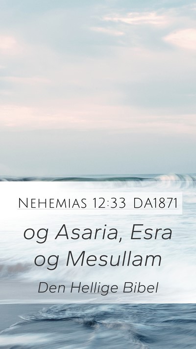 Nehemias 12:33 DA1871 Bible Verse Image