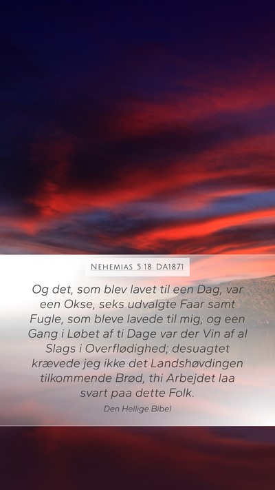 Nehemias 5:18 DA1871 Mobile Phone Wallpaper - Og det, som blev lavet til een Dag, var een Okse, - Mobile Bible Verse Wallpaper