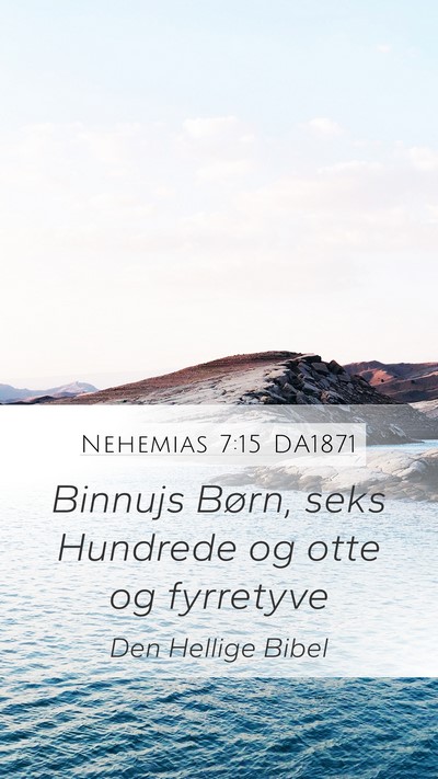 Nehemias 7:15 DA1871 Mobile Phone Wallpaper - Binnujs Børn, seks Hundrede og otte og - Mobile Bible Verse Wallpaper