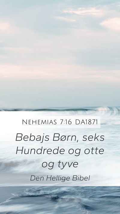 Nehemias 7:16 DA1871 Mobile Phone Wallpaper - Bebajs Børn, seks Hundrede og otte og - Mobile Bible Verse Wallpaper