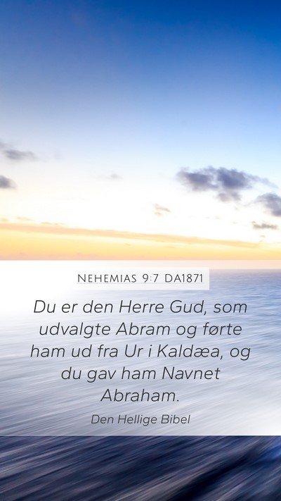 Nehemias 9:7 DA1871 Bible Verse Image