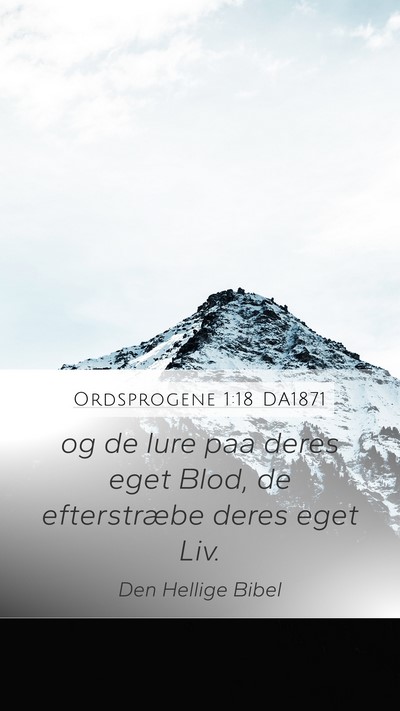 Ordsprogene 1:18 DA1871 Bible Verse Image