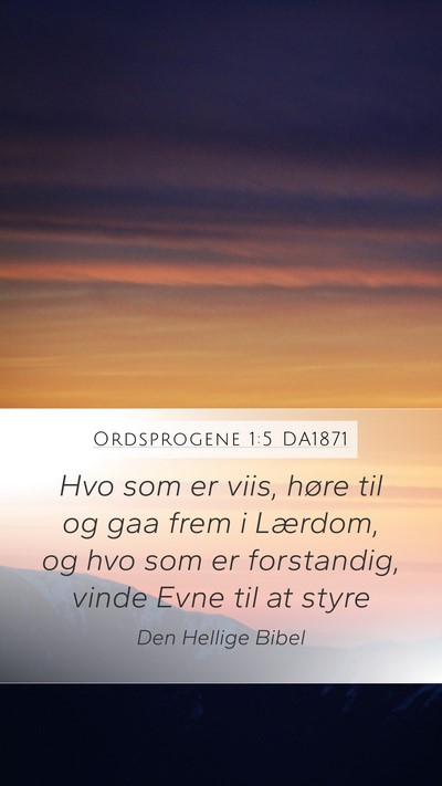 Ordsprogene 1:5 DA1871 Bible Verse Image