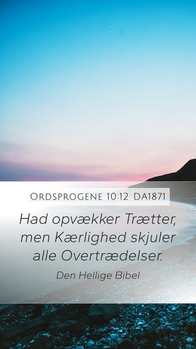 Ordsprogene 10:12 DA1871 Bible Verse Image