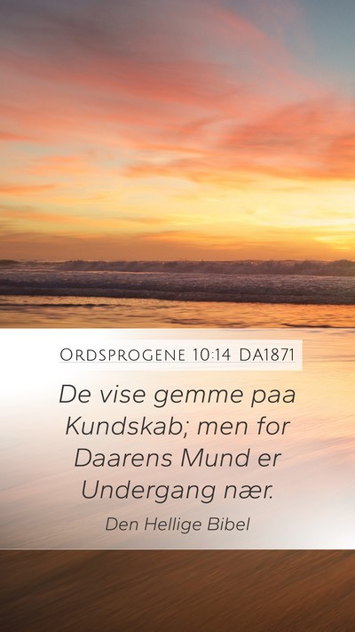 Ordsprogene 10:14 DA1871 Bible Verse Image