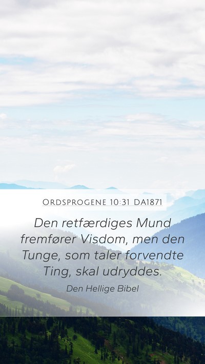 Ordsprogene 10:31 DA1871 Bible Verse Image