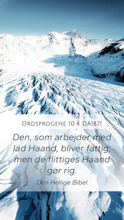 Ordsprogene 10:4 DA1871 Bible Verse Image