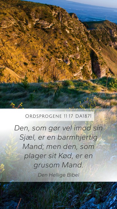 Ordsprogene 11:17 DA1871 Bible Verse Image