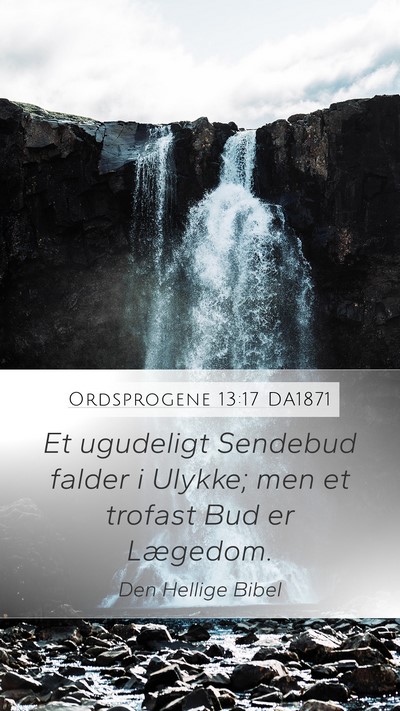 Ordsprogene 13:17 DA1871 Bible Verse Image