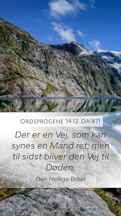 Ordsprogene 14:12 DA1871 Bible Verse Image