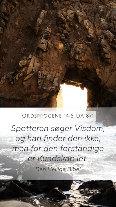 Ordsprogene 14:6 DA1871 Bible Verse Image