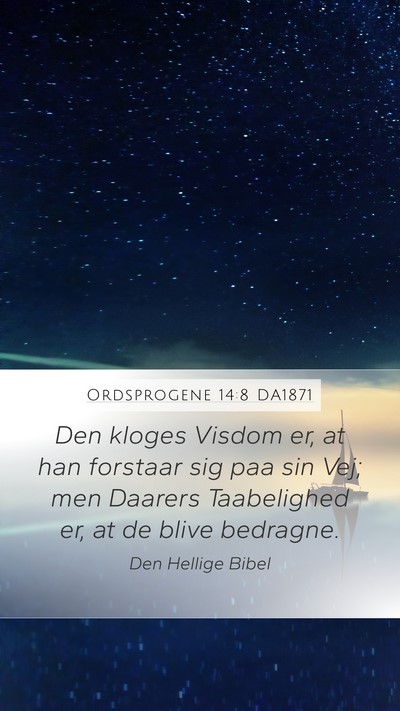 Ordsprogene 14:8 DA1871 Bible Verse Image