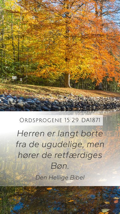 Ordsprogene 15:29 DA1871 Bible Verse Image