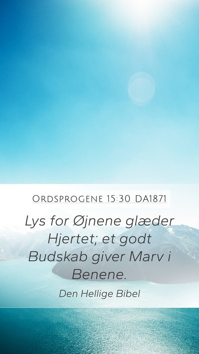 Ordsprogene 15:30 DA1871 Bible Verse Image